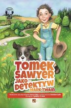 Okładka - Tomek Sawyer jako detektyw - Mark Twain Twain