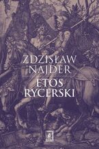Okładka - Etos rycerski - Zdzisław Najder