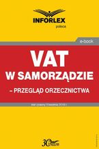 Okładka - VAT w samorządzie - przegląd orzecznictwa - Praca zbiorowa