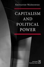 Okładka - Capitalism and political power - Krzysztof Waśniewski