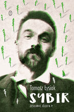 Okładka - Sybir. Zesłanie Józefa P - Tomasz Łysiak