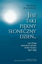 Okładka - Jest taki piękny słoneczny dzień - Barbara Engelking