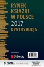 Okładka - Rynek książki w Polsce 2017. Dystrybucja - Praca zbiorowa
