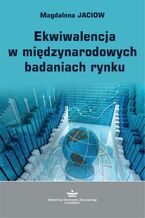 Okładka - Ekwiwalencja w międzynarodowych badaniach rynku - Magdalena Jaciow