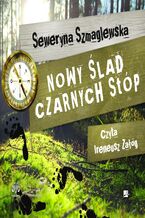 Okładka - Nowy ślad czarnych stóp - Seweryna Szmaglewska