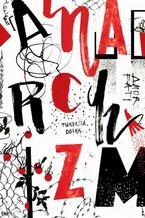 Okładka - Anarchizm: nowe perspektywy? - Kasper Pfeifer, Katarzyna Warmuz