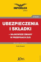 Okładka - Ubezpieczenia i składki - najnowsze zmiany w przepisach ZUS - Przemysław Jeżek