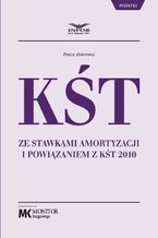 Okładka - KŚT ze stawkami amortyzacji i powiązaniem z KŚT 2010 - Praca zbiorowa