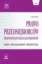 Okładka - Prawo przedsiębiorców. Przewodnik po zmianach przepisów - Dominik Majewski