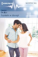 Okładka - Szpitalik w dżungli - Dianne Drake