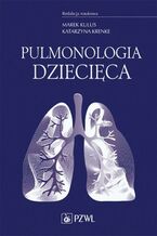 Okładka - Pulmonologia dziecięca - Marek Kulus, Katarzyna Krenke