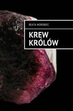 Okładka - Krew królów - Beata Worobiec