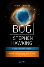 Okładka - Bóg i Stephen Hawking. Czyj to w końcu projekt? - John C. Lennox