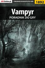 Okładka - Vampyr - poradnik do gry - Grzegorz "Alban3k" Misztal