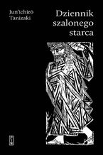 Okładka - Dziennik szalonego starca - Junichiro Tanizaki