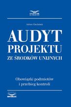 Okładka - Audyt projektu ze środków unijnych - Infor Pl