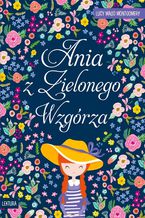 Okładka - Ania z Zielonego Wzgórza - Lucy Maud Montgomery
