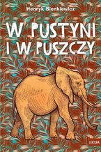 Okładka - W pustyni i w puszczy - Henryk Sienkiewicz