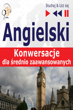Okładka - Angielski Konwersacje dla srednio zaawansowanych - Dorota Guzik