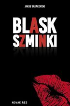 Okładka - Blask szminki - Jakub Barakomski