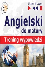 Okładka - Angielski matura ustna trening wypowiedzi - Dorota Guzik