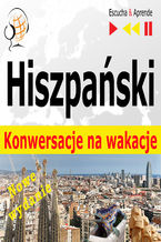 Okładka - Hiszpański. Konwersacje na wakacje  De vacaciones. Nowe wydanie - Dorota Guzik