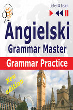 Okładka - Angielski  Grammar Master: Grammar Practice  New Edition (Poziom średnio zaawansowany / zaawansowany: B2-C1  Słuchaj & Ucz się) - Dorota Guzik