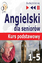 Okładka - Angielski dla seniorow 1_5 - Dorota Guzik