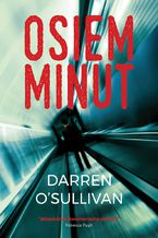 Okładka - Osiem minut - Darren O’Sullivan