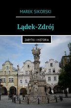 Okładka - Lądek-Zdrój - Marek Sikorski