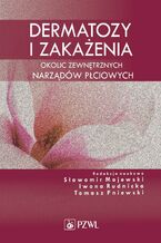 Okładka - Dermatozy i zakażenia okolic zewnętrznych narządów płciowych - Sławomir Majewski, Iwona Rudnicka, Tomasz Pniewski