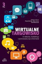 Okładka - Wirtualne targowisko Tom 3 - Kinga Cybulska, Marta Jarosz, Paweł Maciaszek