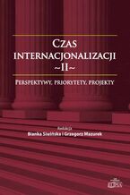 Okładka - Czas internacjonalizacji II - Bianka Siwińska, Grzegorz Mazurek