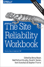 Okładka - The Site Reliability Workbook. Practical Ways to Implement SRE - Betsy Beyer, Niall Richard Murphy, David K. Rensin