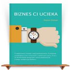 Okładka - Biznes Ci Ucieka - Marcin Osman