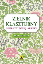 Okładka - Zielnik klasztorny - Anna Paczuska