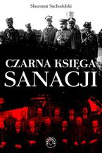 Okładka - Czarna księga sanacji - Sławomir Suchodolski
