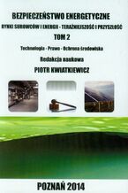 Okładka - Bezpieczeństwo energetyczne Tom 2 - Piotr Kwiatkiewicz