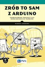 Okładka - Zrób to sam z Arduino - Andrews Warren
