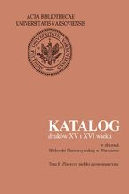 Okładka - Katalog druków XV i XVI wieku w zbiorach Biblioteki Uniwersyteckiej w Warszawie. Tom 8 - Maria Cubrzyńska-Leonarczyk