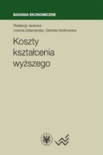 Okładka - Koszty kształcenia wyższego - Urszula Sztanderska, Gabriela Grotkowska