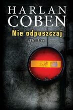 Okładka - Nie odpuszczaj - Harlan Coben
