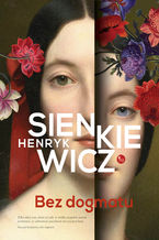 Okładka - Bez dogmatu - Henryk Sienkiewicz