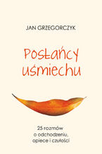Okładka - Posłańcy uśmiechu - Jan Grzegorczyk