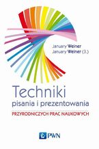 Okładka - Technika pisania i prezentowania przyrodniczych prac naukowych - Maciej Weiner January, Mikołaj Weiner January