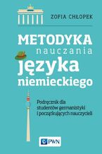 Okładka - Metodyka nauczania języka niemieckiego - Zofia Chłopek