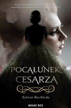 Okładka - Pocałunek cesarza - Sylwia Bachleda