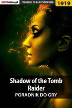 Okładka - Shadow of the Tomb Raider - poradnik do gry - Jacek "Stranger" Hałas, Natalia "N.Tenn" Fras