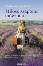 Okładka - Miłość szeptem mówiona - Monika Joanna Cieluch