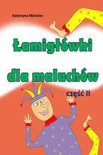 Okładka - Łamigłówki dla maluchów 2 - Katarzyna Michalec